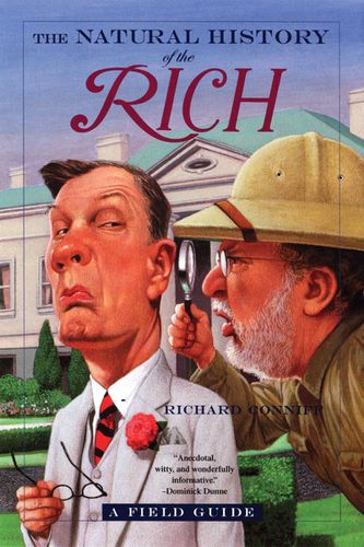 Cover image for The Natural History of the Rich: A Field Guide