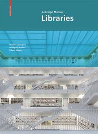 Cover image for Libraries - A Design Manual