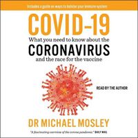 Cover image for Covid-19: Everything You Need to Know about the Coronavirus and the Race for the Vaccine