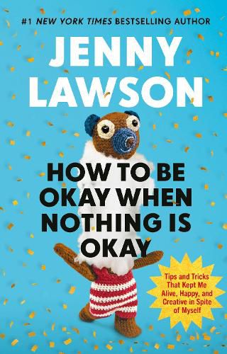 Cover image for How to Be Okay When Nothing is Okay