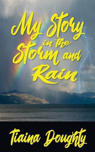 Cover image for My Story in the Storm and Rain