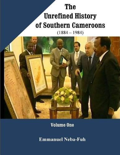 Cover image for The Unrefined History of Southern Cameroons