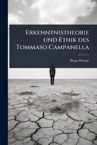 Cover image for Erkenntnistheorie und Ethik des Tommaso Campanella