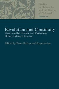 Cover image for Revolution and Continuity: Essays in the History and Philosophy of Early Modern Science