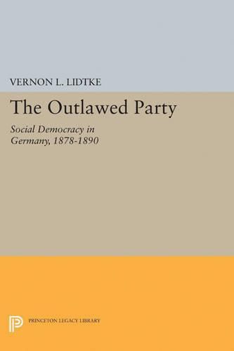 Cover image for Outlawed Party: Social Democracy in Germany