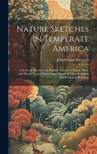 Cover image for Nature Sketches in Temperate America