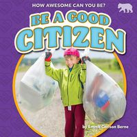 Cover image for Be a Good Citizen