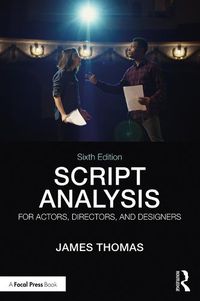 Cover image for Script Analysis for Actors, Directors, and Designers