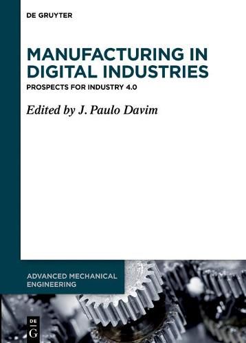 Cover image for Manufacturing in Digital Industries: Prospects for Industry 4.0