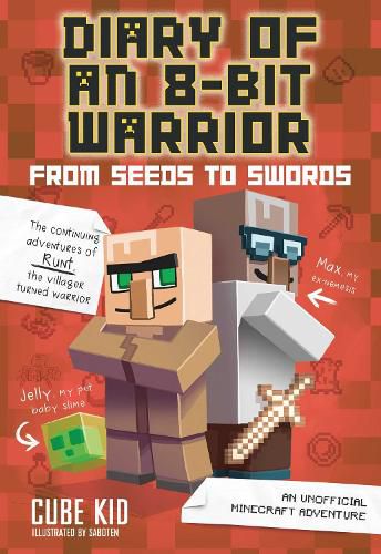 Cover image for Diary of an 8-Bit Warrior: From Seeds to Swords: An Unofficial Minecraft Adventure