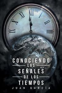 Cover image for Conociendo Las Senales de Los Tiempos