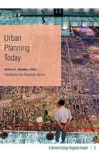 Cover image for Urban Planning Today: A Harvard Design Magazine Reader