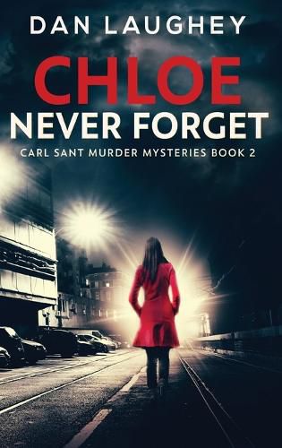 Cover image for Chloe - Never Forget: Large Print Hardcover Edition