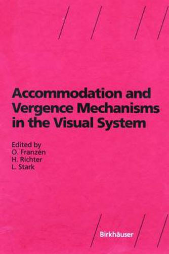Cover image for Accommodation and Vergence Mechanisms in the Visual System