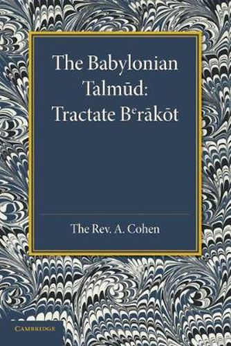 Cover image for The Babylonian Talmud: Translated into English for the First Time, with Introduction, Commentary, Glossary and Indices