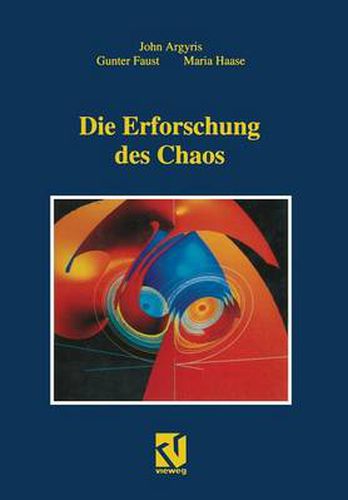 Cover image for Die Erforschung Des Chaos: Eine Einfuhrung Fur Naturwissenschaftler Und Ingenieure