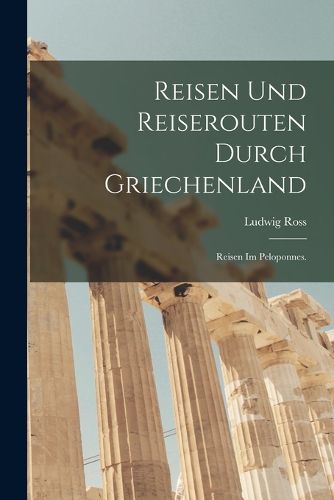 Cover image for Reisen und Reiserouten durch Griechenland