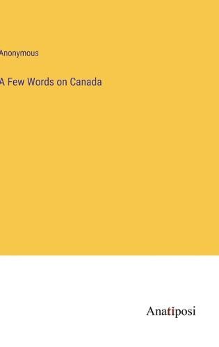 Cover image for A Few Words on Canada