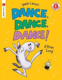 Cover image for Dance, Dance, Dance!: A Horse and Buggy Tale