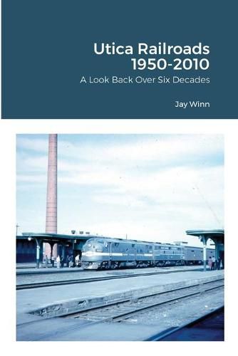 Cover image for Utica Railroads 1950-2010