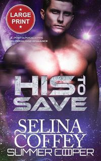 Cover image for His To Save