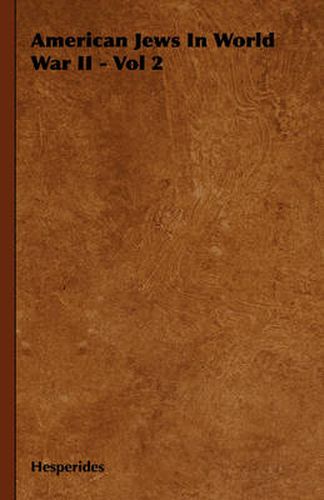 Cover image for American Jews in World War II - Vol 2