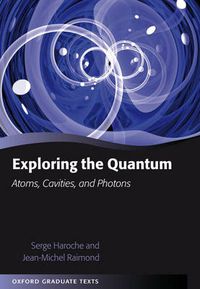 Cover image for Exploring the Quantum: Atoms, Cavities, and Photons