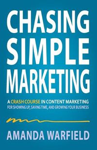 Cover image for Chasing Simple Marketing