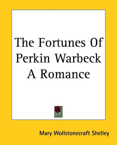 Cover image for The Fortunes Of Perkin Warbeck A Romance