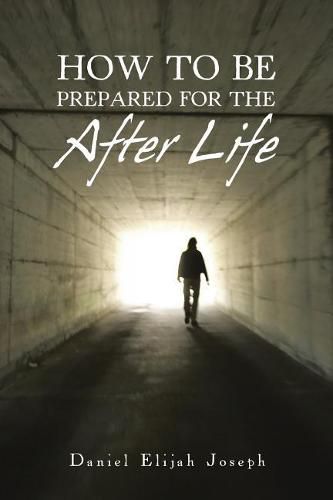 Cover image for How to Be Prepared for the After Life