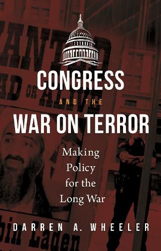 Cover image for Congress and the War on Terror: Making Policy for the Long War