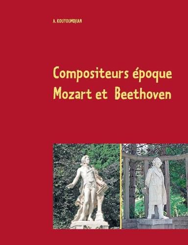 Cover image for Compositeurs epoque Mozart et Beethoven