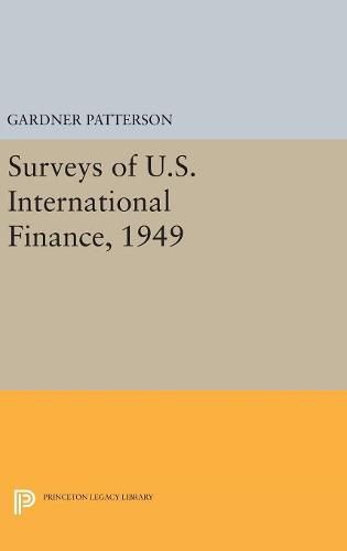 Cover image for Surveys of U.S. International Finance, 1949