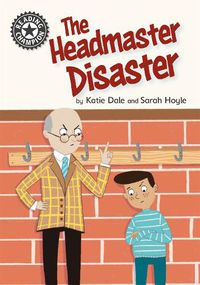 Cover image for Reading Champion: The Headmaster Disaster: Independent Reading 12