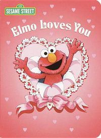 Cover image for Elmo Loves You (Sesame Street)