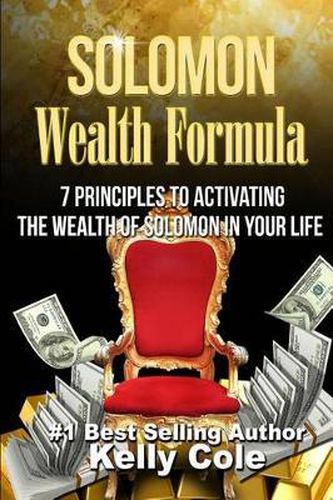 Cover image for Solomon Wealth Formula: 7 Principles To Activating The Wealth Of Solomon In Your Life