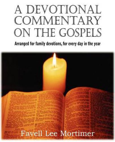 Cover image for A Devotional Commentary on the Gospels, Arranged for Family Devotions, for Every Day in the Year