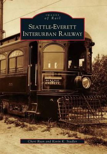 Cover image for Seattle-Everett Interurban Railway