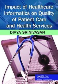 Cover image for Impact of Healthcare Informatics on Quality of Patient Care and Health Services