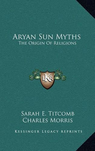 Aryan Sun Myths: The Origin of Religions