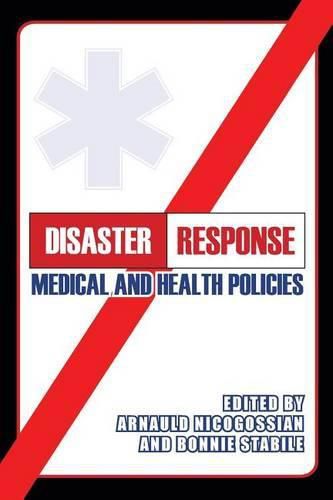 Cover image for Disaster Response: Medical and Health Policies