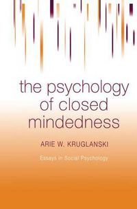 Cover image for The psychology of closed mindedness