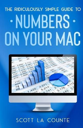 Cover image for The Ridiculously Simple Guide To Numbers For Mac