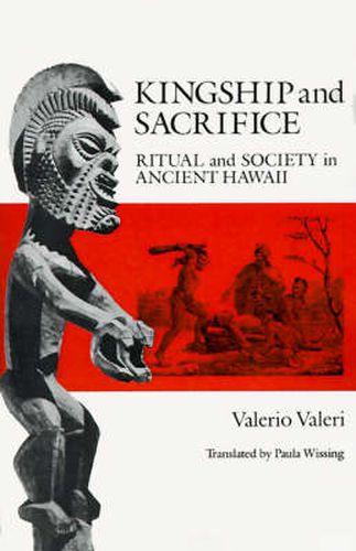 Cover image for Kingship and Sacrifice: Ritual and Society in Ancient Hawaii