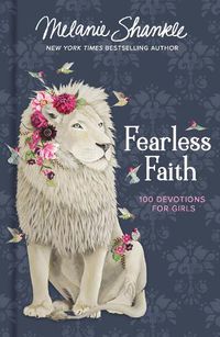 Cover image for Fearless Faith: 100 Devotions for Girls