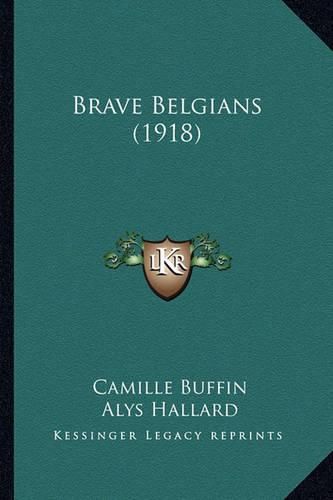 Cover image for Brave Belgians (1918)