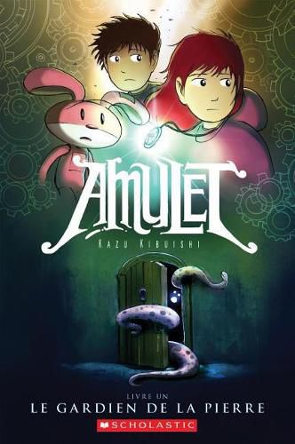 Cover image for Amulet: N degrees 1 - Le Gardien de la Pierre