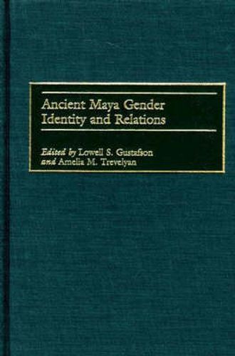 Cover image for Ancient Maya Gender Identity and Relations