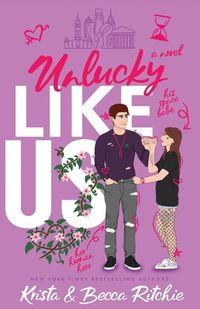 Cover image for Unlucky Like Us (Special Edition)