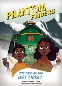 Cover image for Phantom Finders: The Case of the Lost Ticket